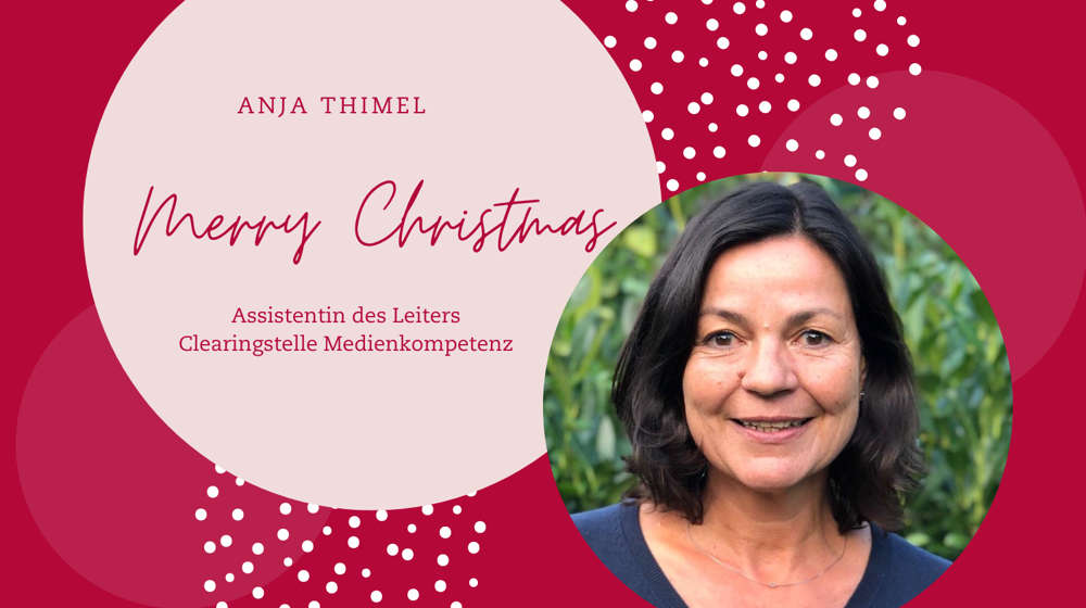 Weihnachtsgruß der Clearingstelle Medienkompetenz - Anja Thimel